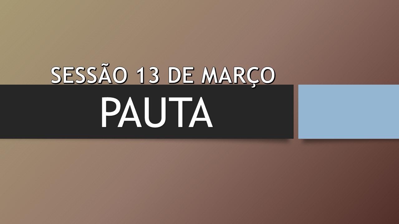 Pauta da Sessão