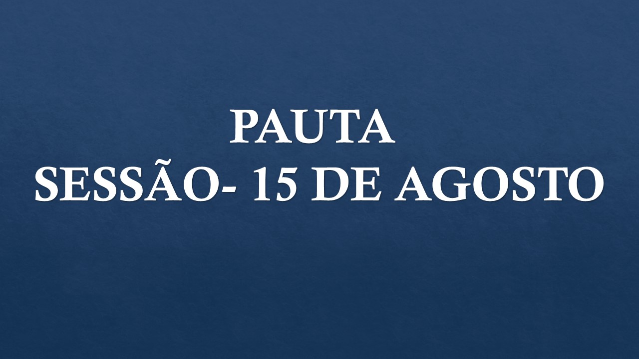 Pauta da Sessão