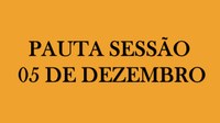 Pauta- Sessão 05 de dezembro