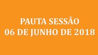 Pauta Sessão 06 de junho