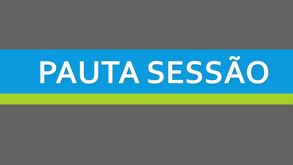 Pauta Sessão 07 de Agosto