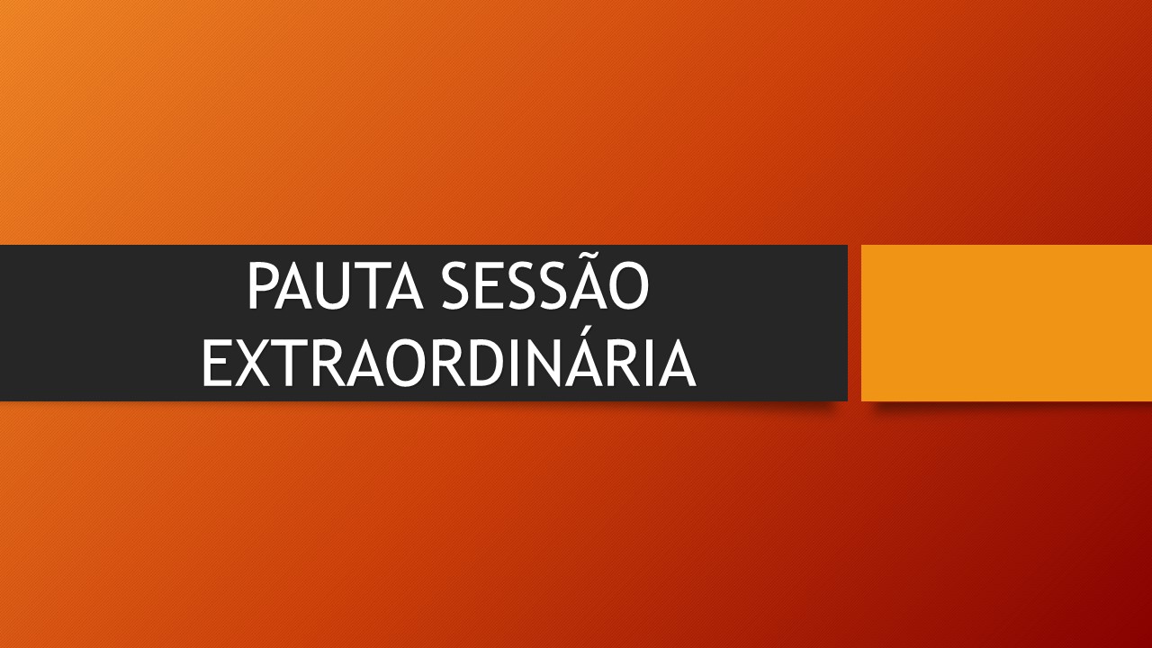 Pauta Sessão Extraordinária 