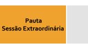 Pauta Sessão Extraordinária