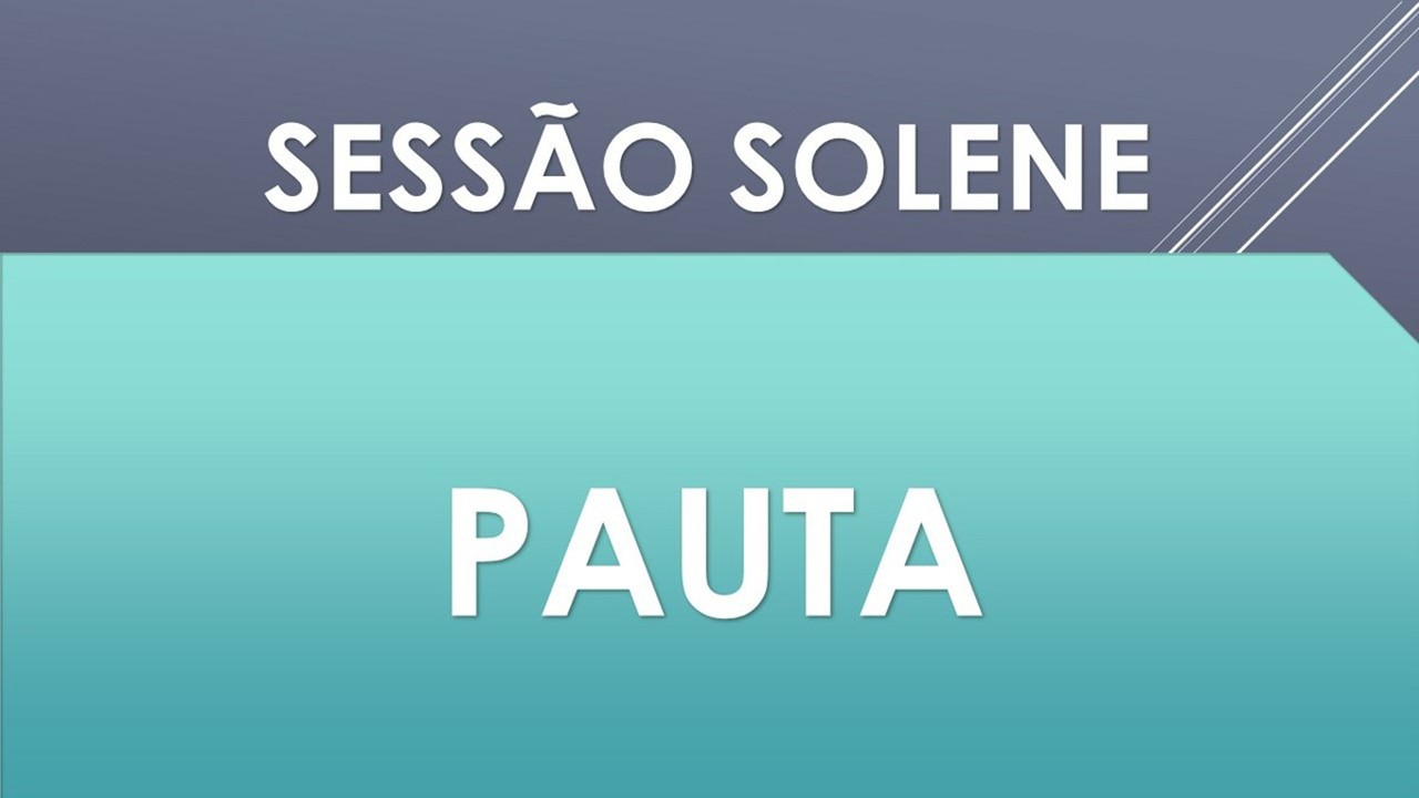 Pauta Sessão Solene de Entrega de Moções